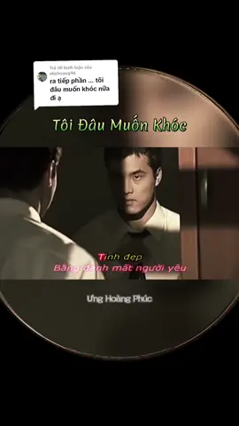 Trả lời @elishuong96 Tôi Đâu Muốn Khóc .... #nhac8x9xhaynhat #thinhhanhtiktok #xuhuong2023 #xuhuongtiktok #thinhhanh 