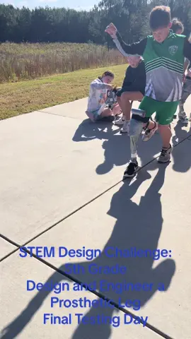 STEM Design Challenge: 5th graders designed and engineered prosthetic legs. Todayvwas final teasting day. #giftedclassroom #teachersoftiktok #stem #prostheticleg #noassignedseats #pawpawandsassy