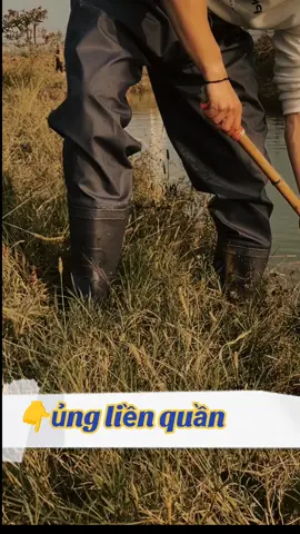 quần ủng lội nước ao hồ sông suối không lo thấm ướt lạnh chân #quanung #loinuoc 