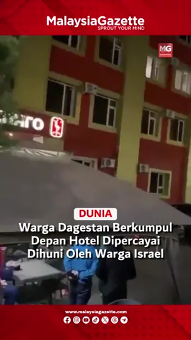 Seorang lelaki dipercayai warga Israel telah mendaftar masuk ke Hotel Flamingo di Khasavyurt, Dagestan di Rusia.    Orang ramai berkumpul di hadapan hotel dan mula menjerit:    