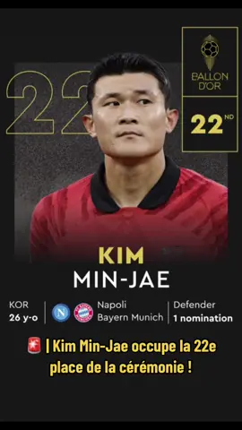 Kim Min-Jae (🇯🇵) occupe la 22e place du classement du Ballon d’Or 2023 !  #pourtoi #foryou #foryoupage #viral #fyp #ballondor2023 #ballondor #football #ballondorwinner #foot #footballtiktok 