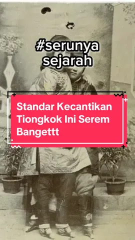 Waduh serem banget bentukan kakinya seperti itu. Tapi biasanya lotus feet ini untuk wanita bangsawan yang segala kebutuhannya memang sudah tercukupi dan tidak perlu bekerja #fyp #lotusfeet #tradisitionghoa #chinesetradition #serunyabelajar #serunyasejarah 