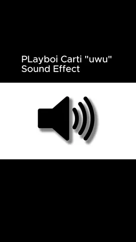 PLayboi Carti Uwu Sound effect #fyp  #fy  #soundeffect  #sound  #playboicarti  @playboicarti #uwu  #Funny