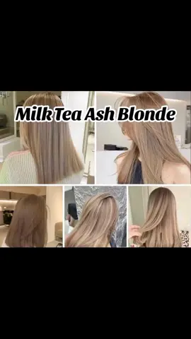 Do Your Hair now! Milk tea Ash Blonde lng sakalam😃#hair #hairstyle #colorcustomizer #affiliatemarketing #fypspotted #engagment #LearnItOnTikTok #CapCut 