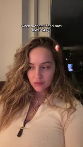 like girl tell me the TRUTH my bestie senses are TINGLING