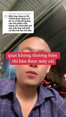 Trả lời @Huỳnh An  tôi là nhà #sảnxuất quạt #lỗilạc , 