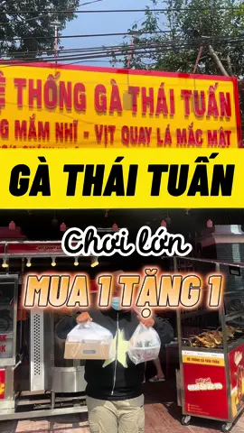 Gà nướng Thái Tuấn Chơi Lớn Mua 1 Tặng 1 nữa quý dị ơi #rivewfood #haucaodian #anngonnaugon #ancungtiktok #thudaumot #food 