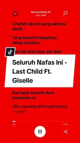 Seluruh Nafas Ini - Last Child Ft. Giselle #lastchild #seluruhnafasini #lihatlahlukainiyangsakitnyaabadi #jikamemangdirimulahtulangrusuku #kitatelahlewati #spotifylyrics #fulllirik #4u #andnwn #fy #spotify #fulllyrics 