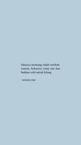 #minnystar #quotes #lukayangkurindu #4u #fypシ 