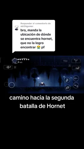 Respuesta a @abi26gamer en la última parte tienen que ir recto y bajar #gameplay #hollowknight #videogames #videojuegos🎮 #hollowknighthornet 