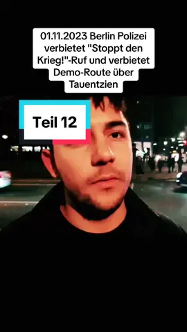 Teil 12 - 01.11.2023 Berlin Polizei verbietet 