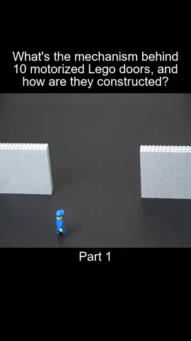 Part_1 Whats the mechanism behind 10 motorized Lego doors and how are they constructed