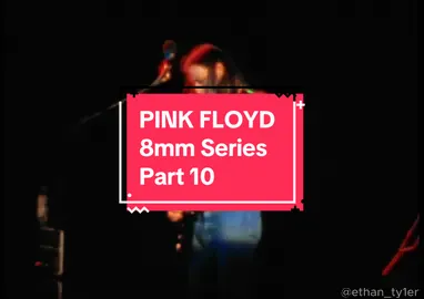 FINAL PART!! PINK FLOYD 8mm Series by ethan_tyler live from 1975 - Part 10 #fyp #classicrock #music #classicrocktiktok #livemusic #rock #live #guitar #guitartok #pinkfloyd #davidgilmour #rogerwaters #echoes #darksideofthemoon #wishyouwerehere #8mmfilm #1975 #pinkfloyd8mmseries #ethan_ty1er 