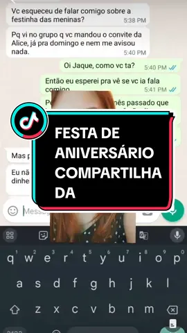 Festa de aniversário compartilhada #whatsappconversas #festa #aniversario #fofoca 