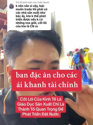 #ghép nối với @Lê Đức Hiếu Getup  ban đặc ân cho các ái khanh #tàichính rằng #nềnkinhtế phải dựa vào #sảnxuất làm cốt lõi, chứ tài chính chỉ là cái xới để thu tiền thừa trong dân, những ai lên giao giảng về tài chính ko ngoài gì khác là mục đích chuộc lợi bằng #bánkhoáhọc  