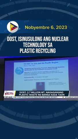 Isinusulong ng #DOST ang #nucleartechnology sa #plastic #recycling dahil pumapalo sa 2.7M MT na #plasticwaste ang nagagawa ng bansa kada taon. #PTV #ParaSaBayan