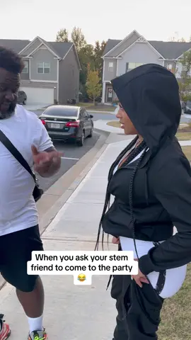 When you ask your stem friend to come to the party 😂 #fyp #fypシ #foryou #foryoupage #fi #xyzbca #atlanta 