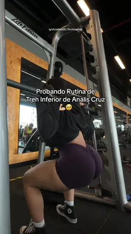 Probando rutina de tren inferior de analis cruz🫵🏼👊🏼😼 #gym #GymTok #gymroutine #GymLife #analiscruz #analiscruzx #workout #gimnasio #gymgirl #gymrat #fypage 