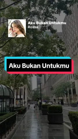 Aku Bukan Untukmu 🎶🎶🎶 #trending #viral #fypシ #liriklagu #lagupopindonesia #music #AkuBukamUntukmuRossa 
