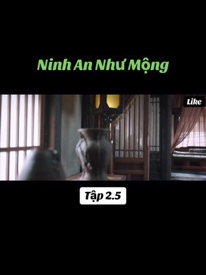 Ninh An Như Mộng ~ Tập 2.5 #phimhay #cayphimiqiyi #phimcotrangtrungquoc #ninhannhumong #ninhannhưmộng #trươnglănghách #trươnglănghách_bạchlộc #bạchlộc #vuongtinhviet #trinhtuanvy #khươngtuyếtninh_tạnguy❤️ #xuhuong 