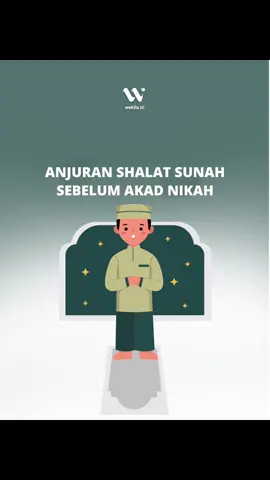 Buat calon pengantin, jangan lupa shalat sunah sebelum akad nikahnya supaya tambah berkah pernikahannya 🥰✨ #wekitaundangan #undanganwebsite #undanganpernikahan #undangandigital #persiapannikah #persiapanpernikahan #akadnikah #menujuhalal #menujuharibahhagia #anjuranagama #tentangrumahtangga #tentangpernikahan #suamiistri 