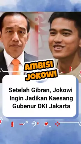Jokowi targetkan Kaesang jadi gubernur Jakarta 