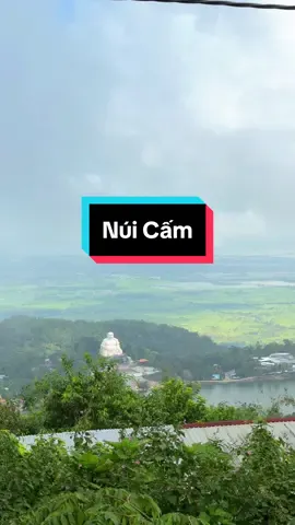 Nơi cao nhất ĐBSCL ( Núi Cấm ) #núi #nuicam #angiang #67ag 