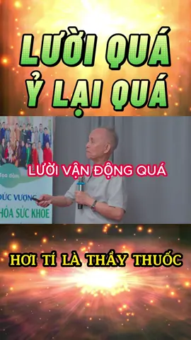 CON NGƯỜI HIỆN ĐẠI LƯỜI QUÁ , Ỷ LẠI QUÁ - Lương Y Ngô Đức Vượng #ngoducvuong  #anuong  #suckhoe  #xuhuong  #health  #healthy  #longervideos  #fyp  #LearnOnTikTok