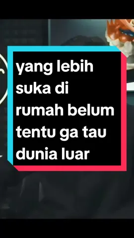#jangan sepelekan orang yang lebih suka di rumah #fyp 