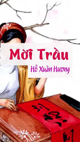 Phân tích bài thơ Mời trầu của Hồ Xuân Hương - CỰC HAY | VĂN HAY TV #LearnOnTikTok #moitrau #vanhaytv #vanhoc #nguvan #hoxuanhuong