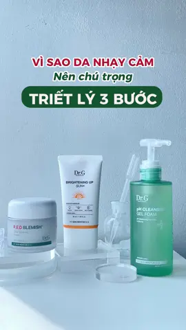 Vì sao nên tập trung vào triết lý 3 bước chăm sóc da #Drg #Drgvietnam #redblemishclearsoothingcream #drgbrighteningupsun #drgphcleansinggelfoam 