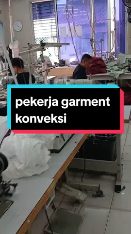 pekerjakonveksigarment#fypシ゚viral #konveksirasagarmen #beranda 