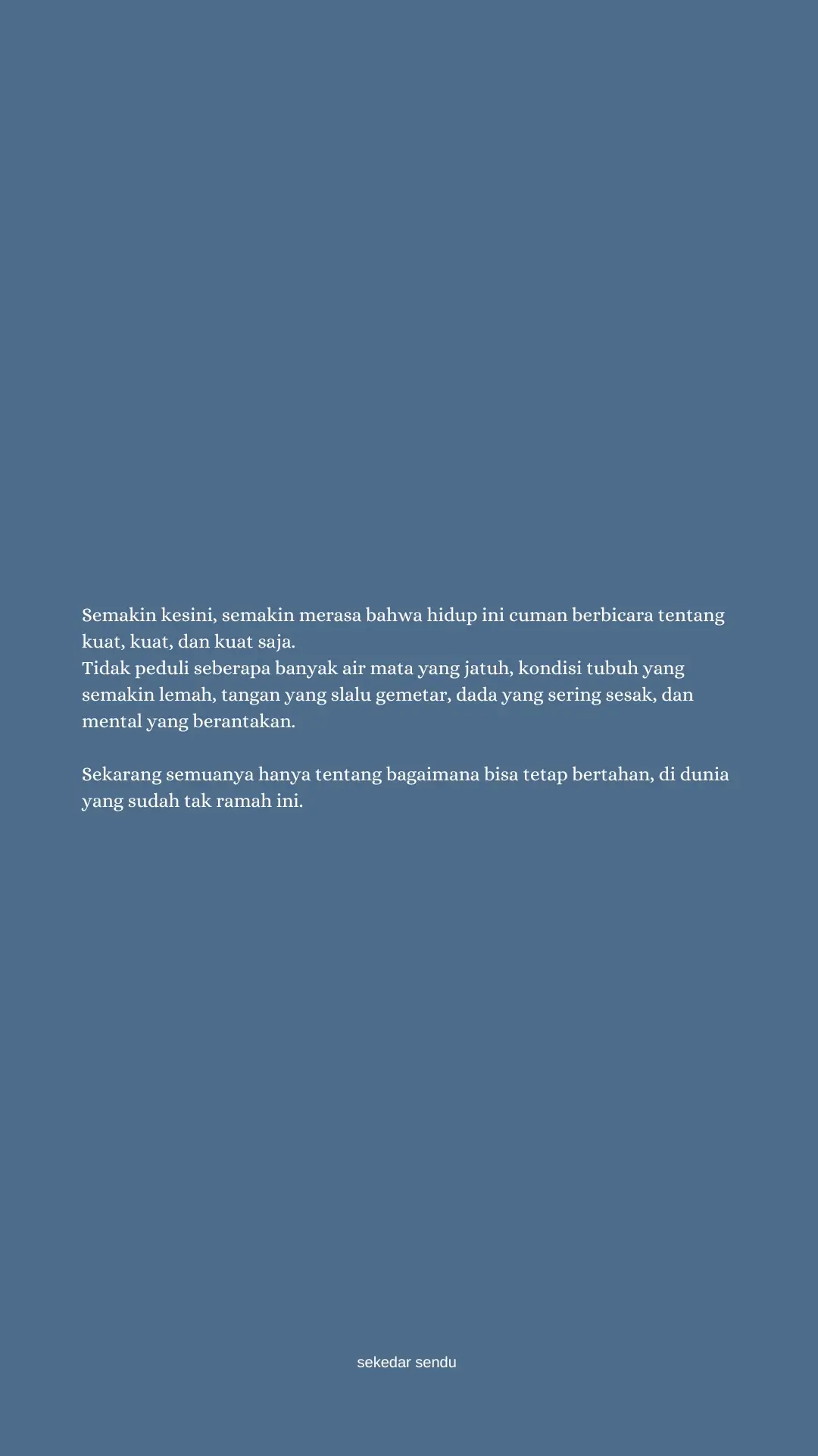 tentang bagaimana harus tetap bertahan #sekedarsendu #sadstory #storytime #qoutes 