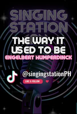 THE WAY IT USED TO BE by ENGELBERT HUMPERDINCK #singingstationph  #karaoke  #karaoketiktok  #instrumental  #songlyrics  #fyp  #foryoupage  #foryou  #longervideos