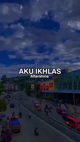 Aftershine Ft. Damare De - Aku Ikhlas #fyp #fypシ #fypシ゚viral #viral #aftershine #aftershineofficial 