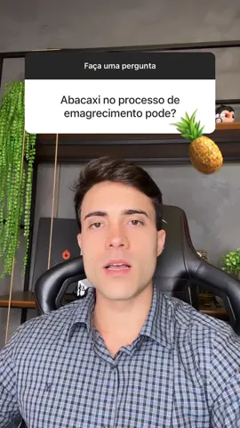 #dieta #nutricao #emagrecimento #joaomuzzy #abacaxi 