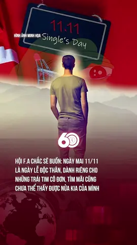11/11 LÀ NGÀY LỄ ĐỘC THÂN, CHÚC CÁC BẠN TÌM ĐƯỢC NGƯỜI ĐỂ YÊU MÌNH VÀ MÌNH CŨNG YÊU HỌ HẾT LÒNG.... #theanh28 #60giay #tiktoknews #ngaynhagiaoVietNam