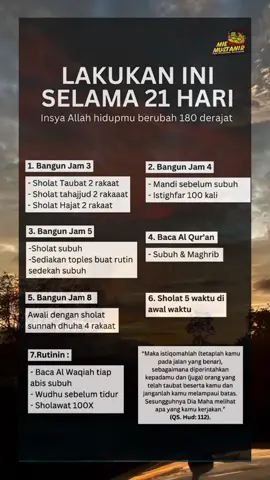 lakukan ini selama 21 hari, insya Allah hidupmu berubah 180 derajat Semoga bermanfaat 😊 #amalan #sholat #dzikir #sholawat #cintaislamselalu #cintanabimuhammad_saw❤️ 