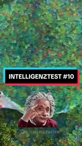 Intelligenztest von Albert Einstein. Wenn Sie mindestens 5 von 7 erreichen, sind Sie ein Genie. #intelligenztest  