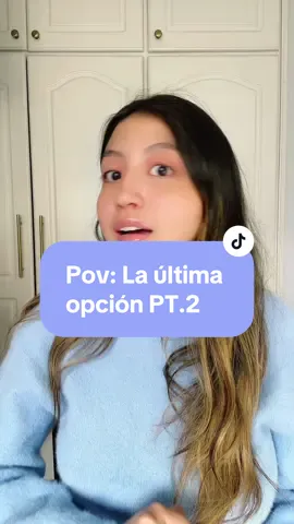 #pov Siempre fuiste la última opcion… PT.2 #parati #fyp #viral 