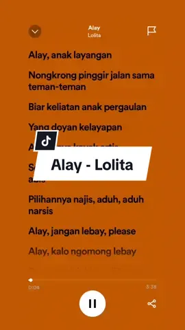 Alay - Lolita#lolita #alay #alaylolitta #alayanaklayangan #alaygayakayartis #biarkelihatananakpergaulan #fulllirik #spotifylyrics #fy #andnwn #4u #spotify #fulllyrics 
