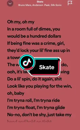 Skate #BrunoMars #AndersonPaak #SilkSonic #spotify #music #songlyrics #fypdongggggggg #fypシ゚viral #fyp 