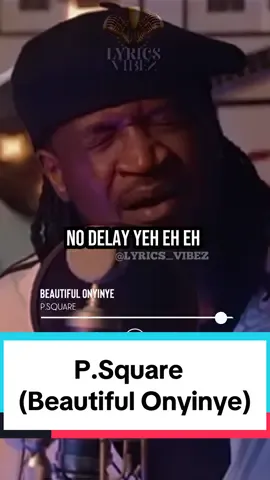 Beautiful Onyinye lyrics 🔥 #fypシ゚ #lyrics #fyp #foryourpage #foryou #viralvideo #lyrics_vibez0 #psquare 