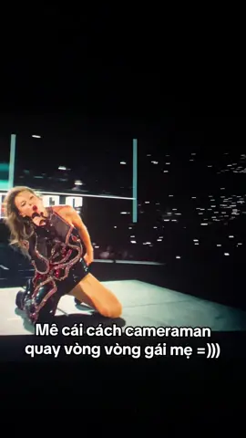 Quay điên cuồn cùng anh cameraman 🤯🤯#taylorswift #theerastourfilm #lookwhatyoumademedo #reputation @Taylor Swift @Taylor Nation 