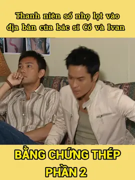 BẰNG CHỨNG THÉP #chunggiahan #auduongchanhoa #monggiatue #bangchungthep #xathiman #lamvanglong #phimhay #phimhaymoingay #phimhongkong #phimtvb #viral #xuhuong #xh