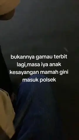 aku kan anak mamah bang😔 #storyanakmalam🌻 #selatanorangstyle #oranggalau #storysc12des #fyp 