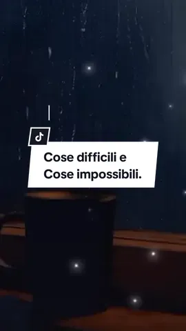 #coseimpossibili #cosedifficili #frasisignificative #frasiprofonde #frasiamore #frasimotivazionali #foryourpage #fyp #voliamoneiperte #andiamoneiperte #assolutamenteperte #foryou #perte #verita #vita #illusione 