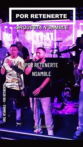 Orquesta N'Samble - Por Retenerte #salsa #porretenerte #nsamble #parati 