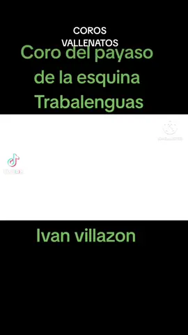 #elpayasodelaesquina  #ivanvillazon #corosvallenatos  #wilder  #fyp 