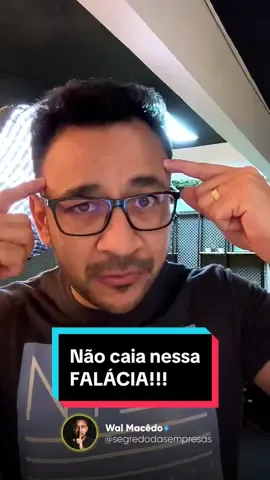 Não caia nessa falácia!  #capitaldegiro 